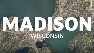 Investing In America: Madison, Wisconsin