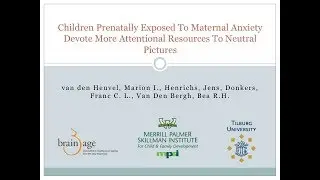 [VIDEO ABSTRACT] Developmental Science: Maternal anxiety during pregnancy & child emotion processing