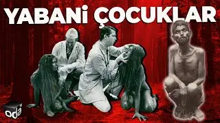 Vahşi Hayvanlar Tarafından Büyütüldüler | Kim Bu Yabani Çocuklar