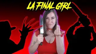 ¿Qué es una FINAL GIRL en el CINE DE TERROR?