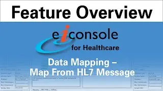Data Mapping from an HL7 Message in the eiConsole for Healthcare