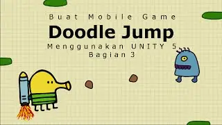 Tutorial Unity Indonesia | Membuat Mobile Game Doodle Jump Bagian 3