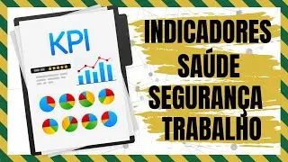 QUAL O MELHOR Indicadores de Segurança do Trabalho - KPI [Academia SST][Prevenção de acidentes]