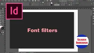 How to use Font filters in Indesign CC?