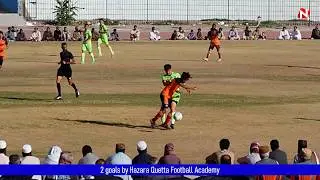 2 goals by Hazara Quetta Football Academy