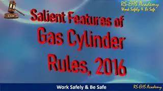 Salient Features of The Gas Cylinder Rules, 2016