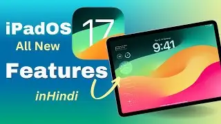 iPadOS 17 All New Features | ipadOS 17 Released - All New Features and Changes  in Hindi