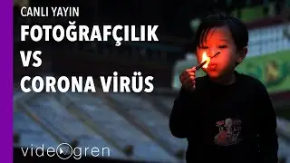 Fotoğrafçılık vs Corona Virüs