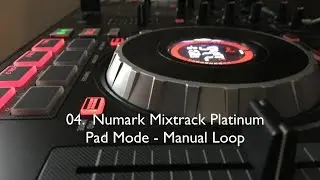 Numark Mixtrack Platinum - Pad Mode - Manual Loop