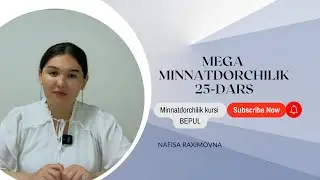Mega minnatdorchilik 25-dars