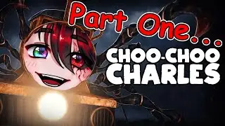 All Aboard Now...😈 | Choo Choo Charles (Pt.1)