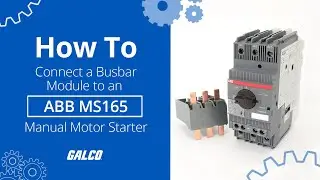 How to Connect a Busbar Module to an ABB MS165 Manual Motor Starter | Galco