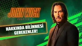 John Wick 4 Hakkında Bilinmesi Gerekenler