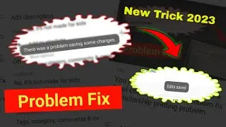 There Was A Problem Saving Some Changes yt studio Problem Fix | youtube studio tag save problem 2023