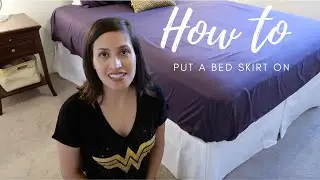 How To Put A Bed Skirt On