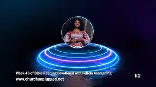 #churchunplugged  Week 46 of bible Reading Devotional