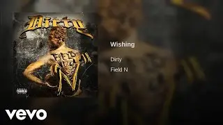 Dirty - Wishing (AUDIO)