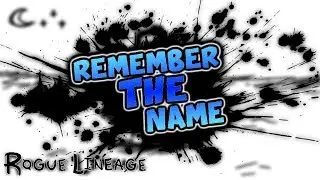 Rogue Lineage | Remember The Name