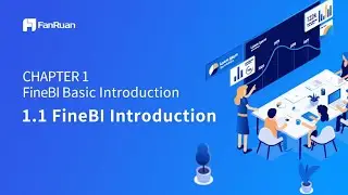 FineBI Training For Beginners - 1.1 FineBI Introduction