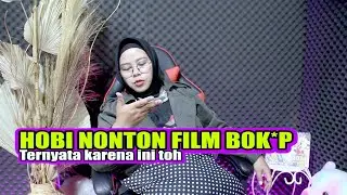 ALASAN PEREMPUAN NONTON FILM XXX
