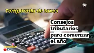 🔴 Temporada de taxes. Cosejos de inicio de año. #taxes2025 #cambiostaxes2025