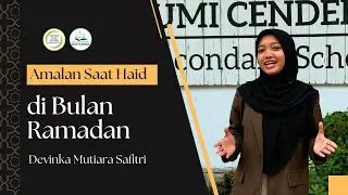 Devinka Mutiara Safitri | Amalan Saat Haid di Bulan Ramadan.