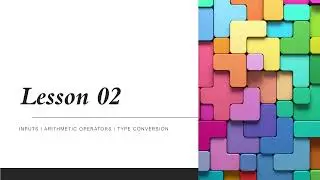Python Basics Series - Lesson 2