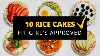 10 Rice Cake Toppings For Weight Loss / Rice Cake Recipe Ideas