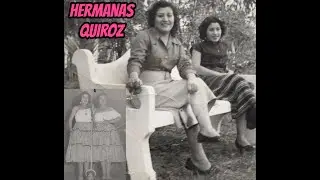 Las hermanas Quiroz 