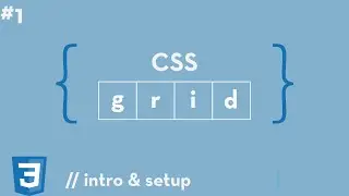 CSS Grid #1 - Introduction