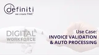 definiti digital coworker - Use Case: Invoice Validation and Processing