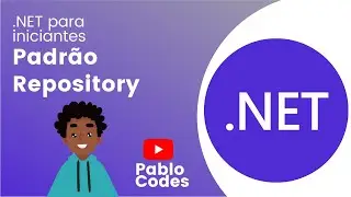 #13 - Padrão Repository | .NET WebAPI