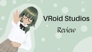 VRoid Studios - Review