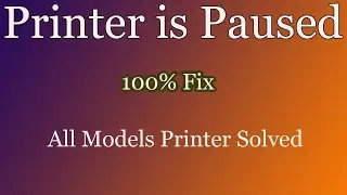 Printer Is Paused Error 100% Fix || How To Fix Any Printer Paused Problem 100% Solved Tested 🔥🔥