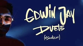 Edwin Jay - DUELE (Visualizer)