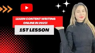 Learn content writing online in 2023! 1st Lesson