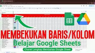 Cara Membekukan (Freeze) Baris Dan Kolom Pada Google Sheets