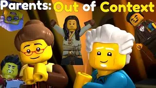Ninjago: Parents Out of Context