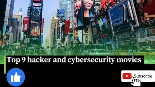 Top 9 hacker and cybersecurity movies