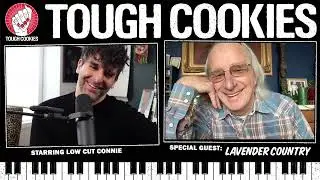 Lavender Country & Low Cut Connie - TOUGH COOKIES (full interview)