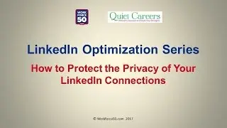 LinkedIn Tips for Workers past 50: Use Privacy Settings Conservatively