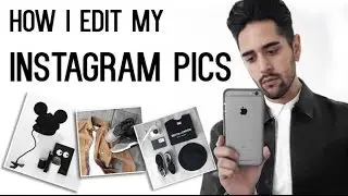 How I Edit My Instagram Pictures  - Apps And Photography ✖ James Welsh