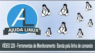 Ajuda Linux - Dia 226 - Ferramentas de Monitoramento - Banda pela linha de comando