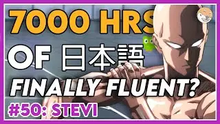 Learning Japanese: 7,000 Hours Later (ft. Stevijs3)