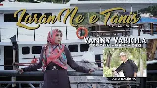 VANNY VABIOLA - LARAN NE'E TANIS (OFFICIAL MUSIC VIDEO)