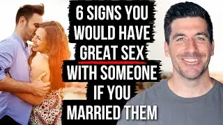 You Two Would Have GREAT SEX in Marriage If . . .