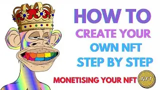 How to create your own NFT step by step | Monetising your NFT