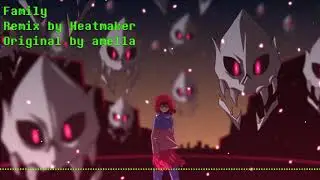 [Glitchtale] amella - Family (Remix by Heatmaker)