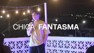 CHICA FANTASMA | Sensacional Live Session