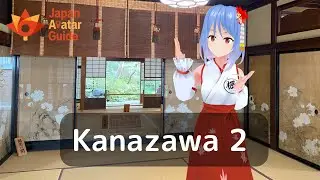 Kanazawa 2 : Avatar Guide Japan : English version